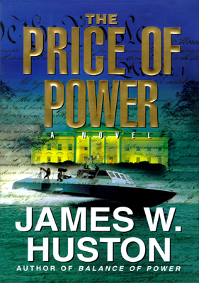 Title details for The Price of Power by James W. Huston - Wait list